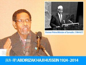 ABDIRIZAK HAJI HUSSEIN died today