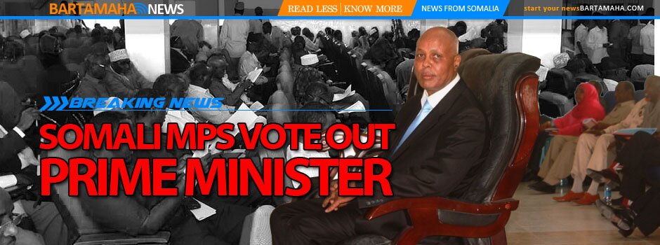 SOMALI MPS VOTE OUT PRIME MINISTER