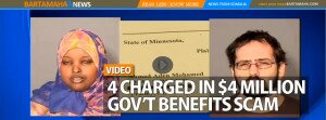 Minnesota 4 CHARGED IN $4 MILLION GOV’T BENEFITS SCAM